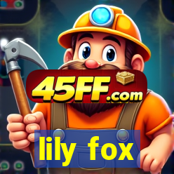 lily fox